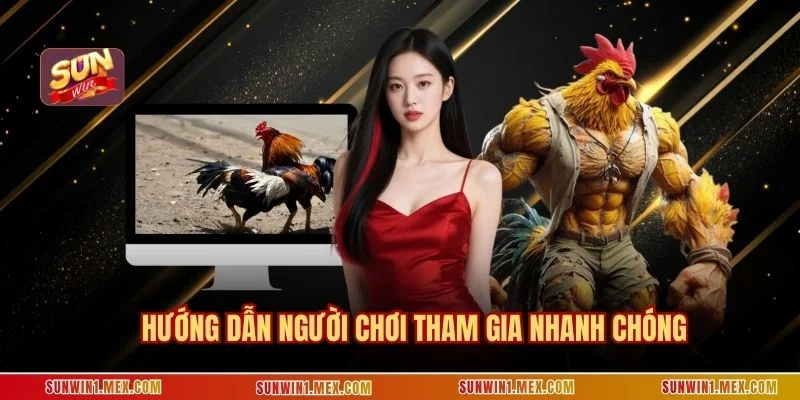 Hướng dẫn người chơi tham gia nhanh chóng